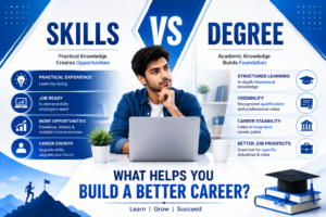 Skills vs Degree: What Helps You Build a Better Career?